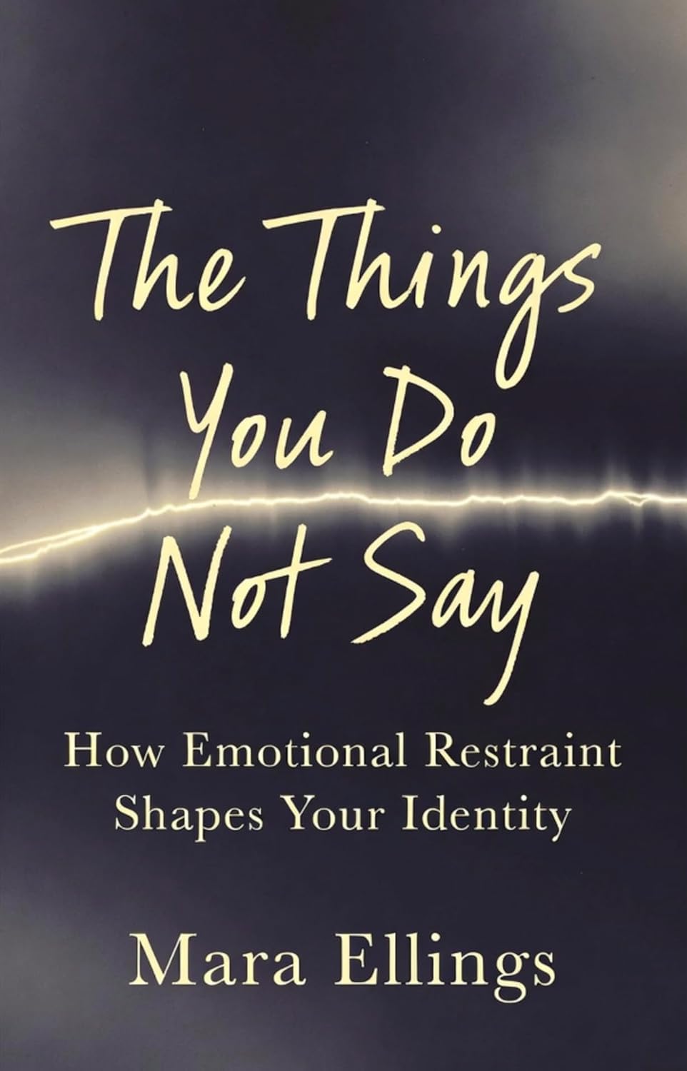 The Things You Do Not Say